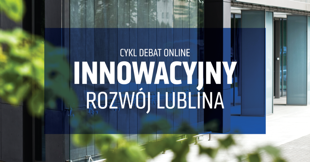 Innowacyjny rozwój Lublina